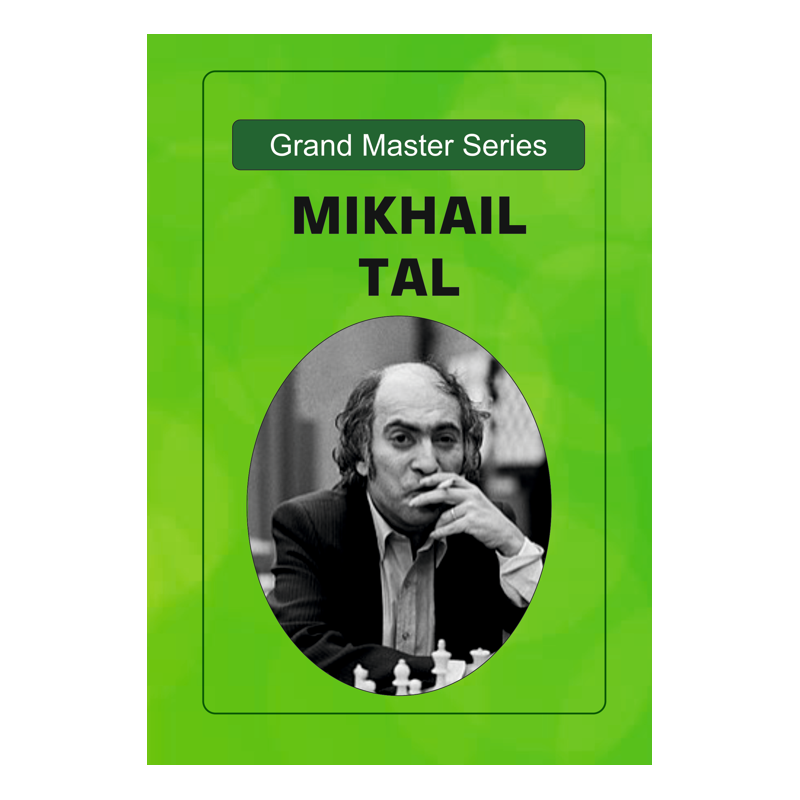 Grandmaster Series: Mikhail Tal's Dazzling Chess Spectacles with Computer Analysis