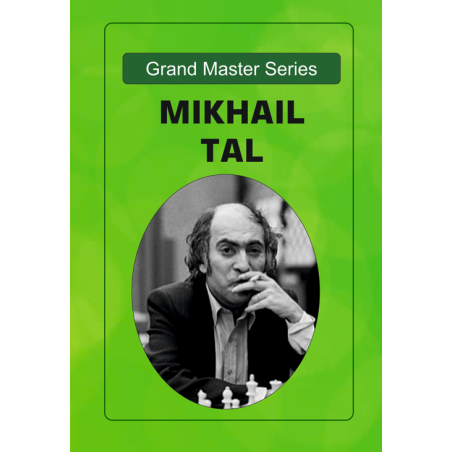 Grandmaster Series: Mikhail Tal's Dazzling Chess Spectacles with Computer Analysis