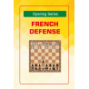 Opening Series: French Defense - Solid Foundations for Dynamic Play