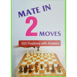 Mate in Two Moves – Chess exercise book for chess players – 500 Puzzles with answers