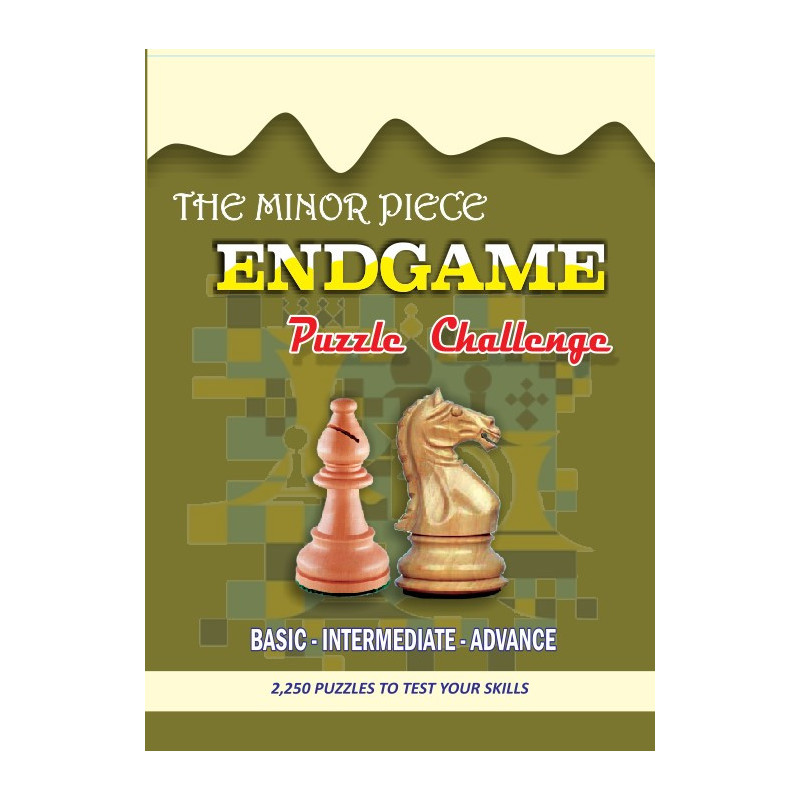 The Minor Piece Endgame Puzzle Challenge: 2,250 Puzzles to Test Your Skills