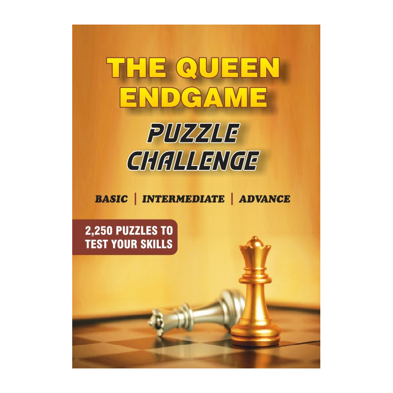 The Queen Endgame Puzzle Challenge: 2,250 Puzzles to Test Your Skills