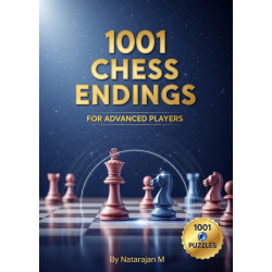 1001 Chess Endings for Advanced Players - Master Complex Endgame Technique | A4 Size Chess Puzzle Book