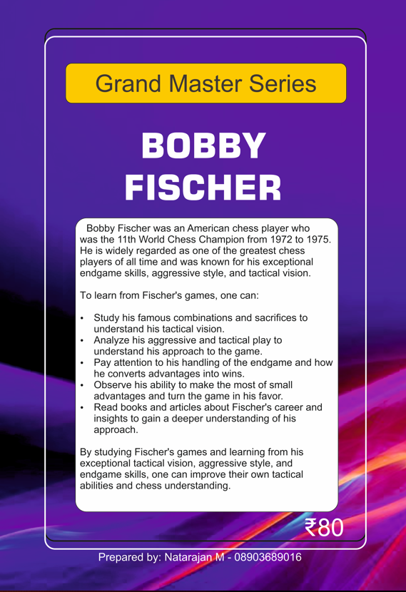Grandmaster Series: Bobby Fischer's Legendary Games with Computer Analysis