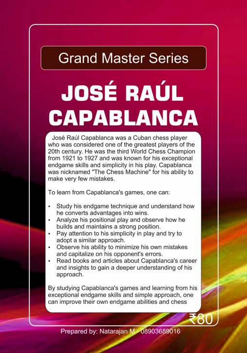 Grandmaster Series: José Raúl Capablanca's Timeless Chess Classics with Computer Analysis