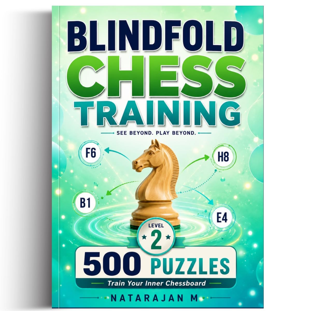 Blindfold Chess Training - Level 2: Intermediate | Track 3-7 pieces mentally and solve 500 pin, fork & skewer puzzles