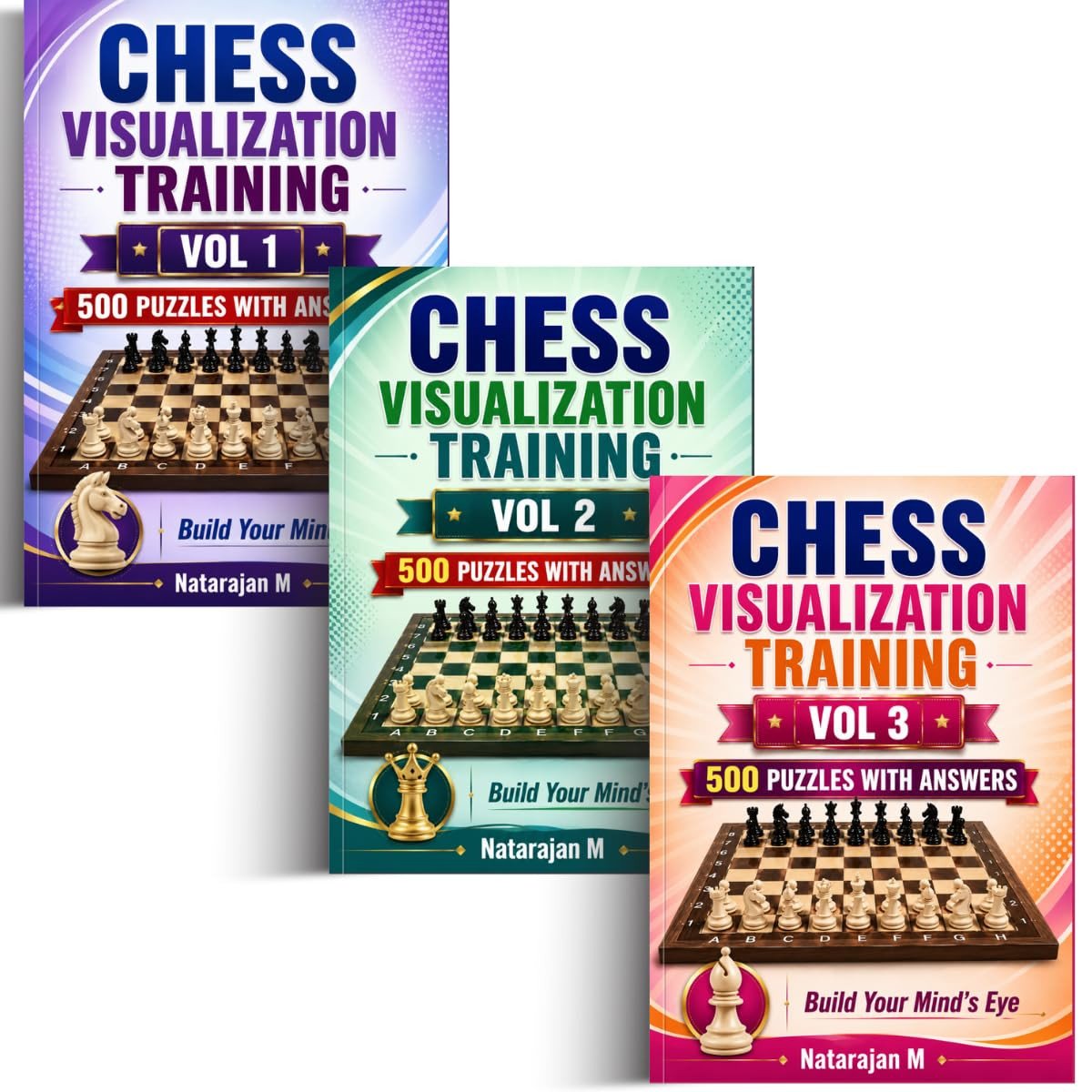 Chess Visualization Training: The Complete 5-Volume Series Bundle (Vols 1-5) - 2500 Progressive Puzzles & Transition Move