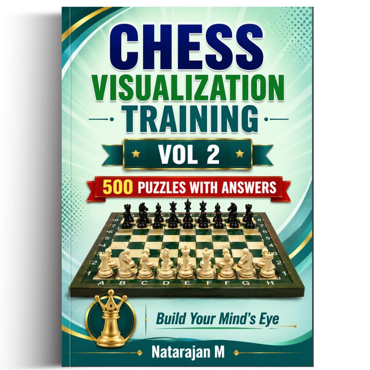 Chess Visualization Training: Starter Bundle (Volumes 1, 2, & 3) - 1500 Chess Puzzles and Mind's Eye Exercises