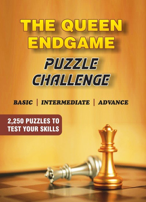 The Queen Endgame Puzzle Challenge: 2,250 Puzzles to Test Your Skills